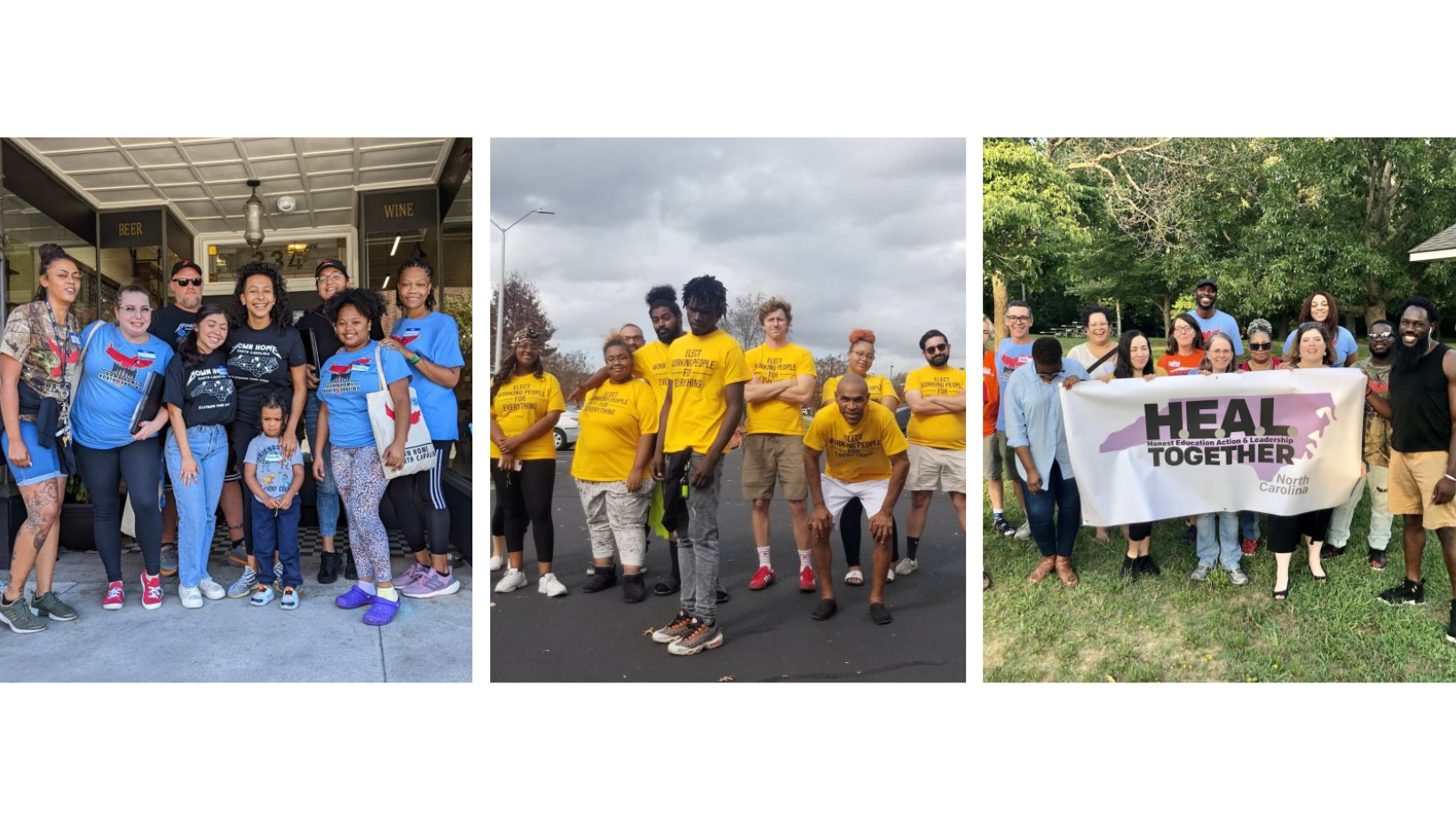 From left to right: Members of the Johnston County chapter; members of the Granville chapter after canvassing; a group of HEAL Together public school advocates, standing together in solidarity for quality education.